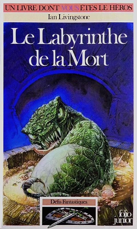 Couverture du Labyrinthe de la Mort, de Ian Livingstone — collection Défis Fantastiques, Folio Junior